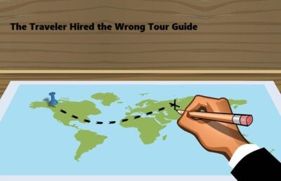 The Traveler Hired the Wrong Tour Guide